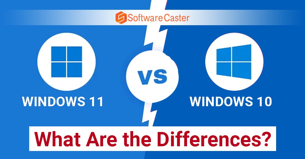 Windows 11 vs. Windows 10 What Are the Differences?