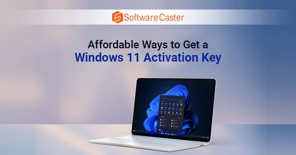 Affordable Ways to Get a Windows 11 Activation Key